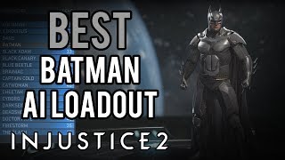 Injustice 2  BEST Batman AI Loadout Multiverse [upl. by Ulrikaumeko975]