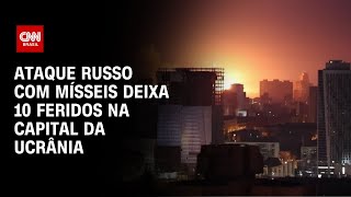 Ataque russo com mísseis deixa 10 feridos na capital da Ucrânia  LIVE CNN [upl. by Petulah334]