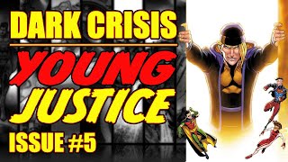 Dark Crisis Young Justice  issue 5 2022 [upl. by Thirzia115]