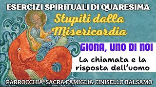 Esercizi Spirituali Quaresima 2024 Stupiti dalla Misericordia  Giona uno di noi  1° appuntamento [upl. by Htir419]