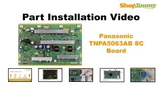 Panasonic DP50 TNPA5063AB SC Boards Replacement Guide for Sanyo Plasma TV Repair [upl. by Amahcen]