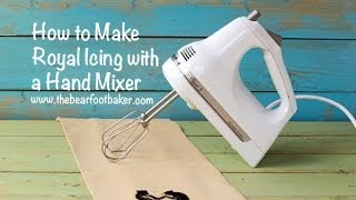 How to Make Royal Icing with a Hand Mixer via www thebearfootbaker com [upl. by Wendin614]