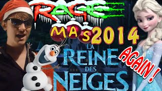 RAGEMAS 2014  La Reine des Neiges AGAIN [upl. by Adnilram816]