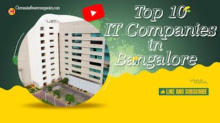 Top 10 IT Companies in Bangaloretop companiesbest companiessilicon valley of India [upl. by Oizirbaf]