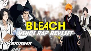 Bleach Hindi Rap Revisit  Part 4  Fullbringer Arc  Hindi Anime Rap  Duniya Ki Khushi  Fried [upl. by Anis658]