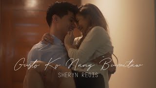 Gusto Ko Nang Bumitaw  Sheryn Regis Music Video [upl. by Troth]