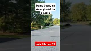 Ceny Nieruchomości w Usa Ameryka vlog Domy podatki [upl. by Airotnahs]