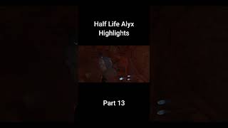 Half Life Alyx Part 13 [upl. by Dnomasor]