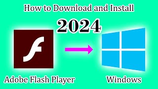 How to Download and Install Adobe Flash Player on Windows in 2024 [upl. by Decca]