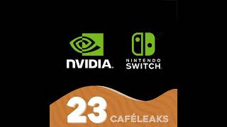 Caféleaks 23  NVIDIA la clave del futuro de Nintendo Switch [upl. by Gurias]