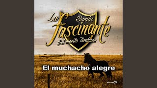 El Muchacho Alegre [upl. by Newg]