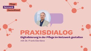 Die Digitalisierung in der Pflege im Netzwerk gestalten [upl. by Esor22]