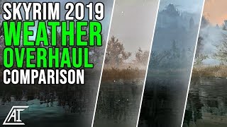 BEST WEATHER OVERHAULS Compared Dolomite Vivid Obsidian amp More  Skyrim SE Mods 2019 [upl. by Sesom]