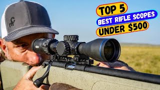 🔭 Best Rifle Scopes Under 500 to Buy in 2024  Affordable Rifle Scopes for You [upl. by Mufi]