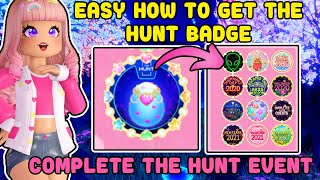 EASY How To Get The Hunt Badge In Royale High Hunt Event [upl. by Metcalf]