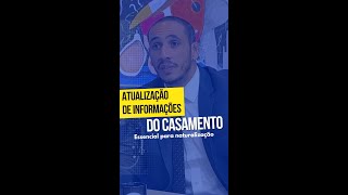 Atualizar Informações de Casamento No Processo de Naturalização [upl. by Thatcher]