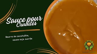 Sauce pour crudités à base de beurre de cacahuète  recette heatlhy et express  Nutridietfr [upl. by Weinman267]