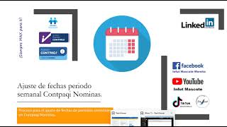 Ajuste de fechas periodo semanal Contpaqi Nominas [upl. by Jess]