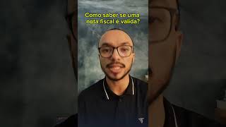 Como saber se uma nota fiscal é válida na SEFAZ [upl. by Alexandre274]