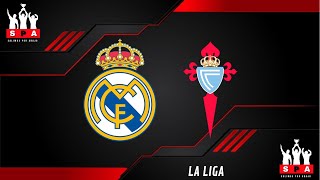 REAL MADRID VS CELTA DE VIGO EN DIRECTO ⚽️ ⚽️ ⚽️  🚨🚨 JUEGA EL LIDER EN VIVO 🚨🚨 FECHA 28 [upl. by Tracay]