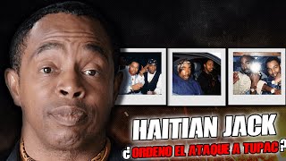 HAITIAN JACK ¿Realmente Le Tendió Una TRAMPA a TUPAC [upl. by Ennahtur301]