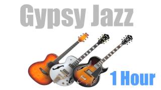 Gypsy Jazz amp Gypsy Jazz Guitar 1 Hour of Best Gypsy Jazz and Gypsy Jazz Violin Music Playlist Video [upl. by Marmawke]