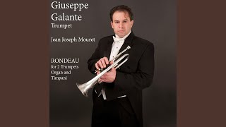 Jean Joseph Mouret  Rondeau for 2 Trumpets Organ and Timpani [upl. by Ylrrad152]