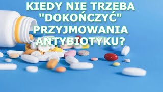 💊🧪🫧Czasami nie trzeba wybierać antybiotyku do końca Śmiertelne powikłania po antybiotyku [upl. by Margaretha]