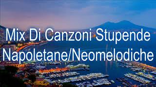 Mix Di Canzoni Stupende Napoletane Neomelodiche [upl. by Row]