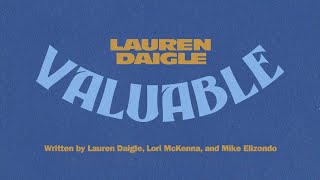 Lauren Daigle  Valuable Official Lyric Video [upl. by Annecorinne]