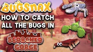 Bugsnax  How To Catch all The Bugsnax In Scorched Gorge  PS5 [upl. by Gaw]