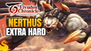 NERTHUS Extra Hard Boss Guide  EIYUDEN CHRONICLE 100 HEROES [upl. by Derian]