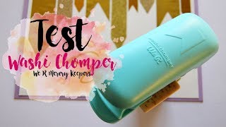 TEST • WASHI CHOMPER We R Memory Keepers  Pnixie [upl. by Daisy]