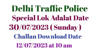 Delhi traffic police Lok adalat 16072023 has been postponed next date 300723  Lok adalat [upl. by Joacimah]