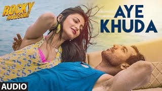 Aye Khuda Rocky Handsome Lyrics with English Translation [upl. by Saihtam]