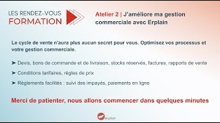 Atelier 2  J’améliore ma gestion commerciale avec Erplain [upl. by Richard831]