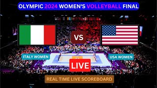 OLYMPIC WOMEN’S VOLLEYBALL FINAL LIVE  ITALY vs USA Live Score Update Paris 2024 [upl. by Kelsi879]