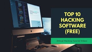 Free Hacker Software and Tools  Top 10 Best Hacking Software  Ethical Hacking Tutorial [upl. by Hillel]