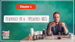 Chemistry  Sec 2  chapter 4  Lesson 2 group 5A [upl. by Saberhagen]