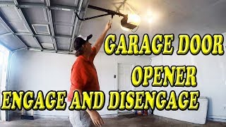 Engage and Disengage Garage Door From Opener [upl. by Sabino]