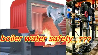 what is the boiler water safety boiler water safety kya hai [upl. by Stronski173]