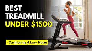 The Best Treadmill Under 1500 2024 HD Touchscreen amp Cushioning [upl. by Haneeja667]