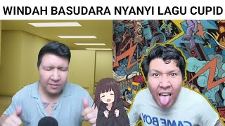 Windah Basudara React Windah Nyanyi Lagu Cupid [upl. by Emelita]