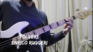 POLVERE  Enrico Ruggeri bass cover [upl. by Delilah3]