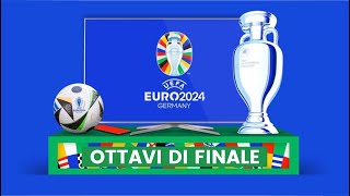 Gli ottavi di finale di Euro 2024 [upl. by Myrwyn]