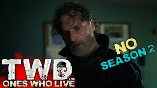 The Walking Dead  The Ones Who Live  No Season 2 amp Ricks Definitive Ending [upl. by Sakhuja758]