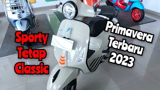 NEW‼️ Vespa Primavera s 150 2023 Warna KREM beige  Vespa Matic Terbaru 2023 ‼️ [upl. by Kehoe]