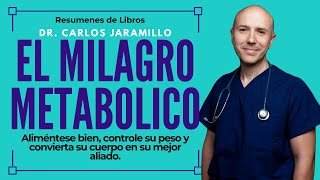 ¿QUE PODEMOS COMER 🥩🍗🍔  Resumen EL MILAGRO METABOLICO  Dr Carlos Jaramillo [upl. by Nea]