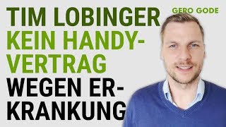 Tim Lobinger Handyvertrag  So dumm können Unternehmen sein [upl. by Godderd96]