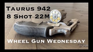 Wheel Gun Wednesday  Taurus 942  8 Shot 22 Mag [upl. by Ycrem220]